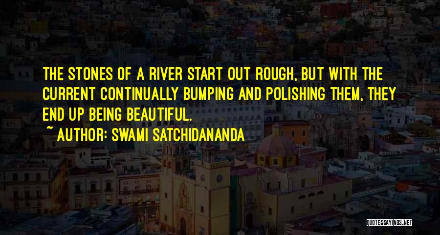 Polishing Quotes By Swami Satchidananda