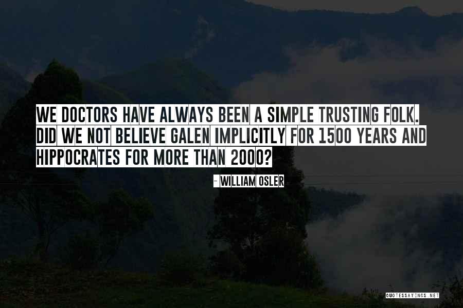 Polistina Restaurant Quotes By William Osler Polistina Restaurant Quotes By William Osler