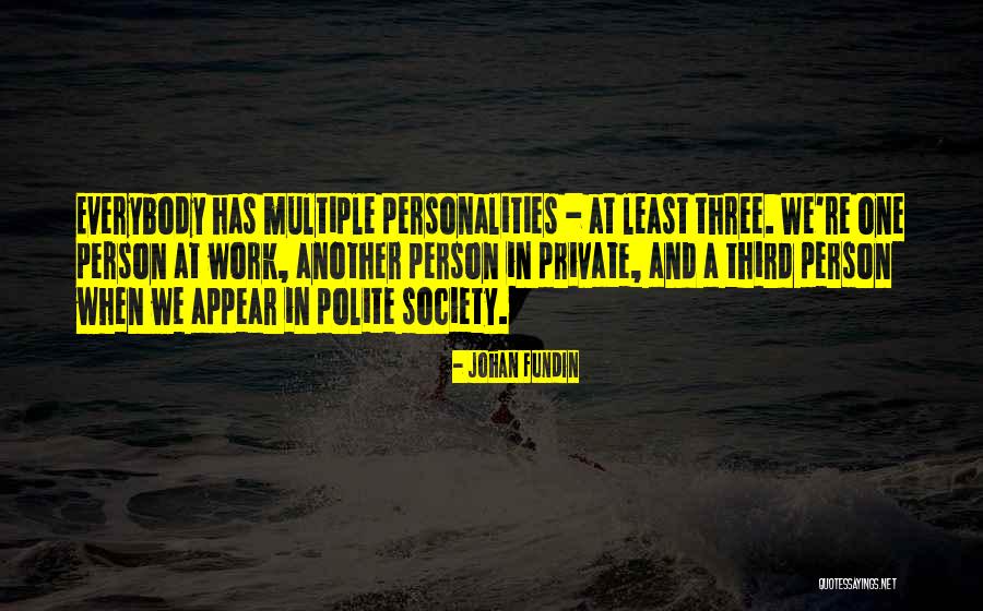 Polite Person Quotes By Johan Fundin Polite Person Quotes By Johan Fundin