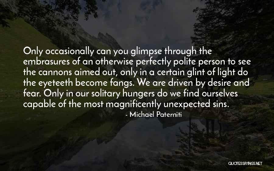 Polite Person Quotes By Michael Paterniti Polite Person Quotes By Michael Paterniti