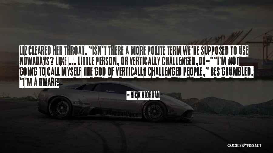 Polite Person Quotes By Rick Riordan Polite Person Quotes By Rick Riordan