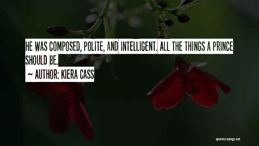 Polite Quotes By Kiera Cass