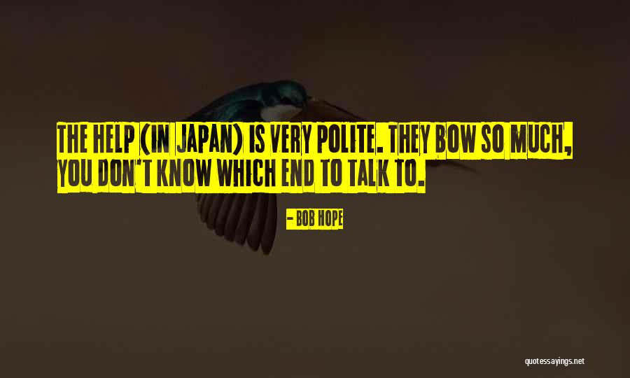 Polite Talk Quotes By Bob Hope Polite Talk Quotes By Bob Hope