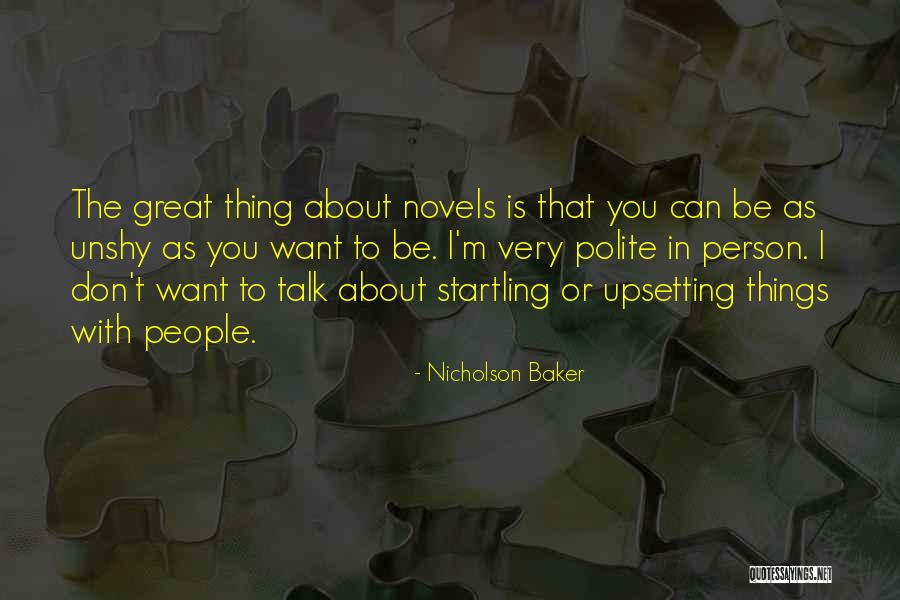 Polite Talk Quotes By Nicholson Baker Polite Talk Quotes By Nicholson Baker