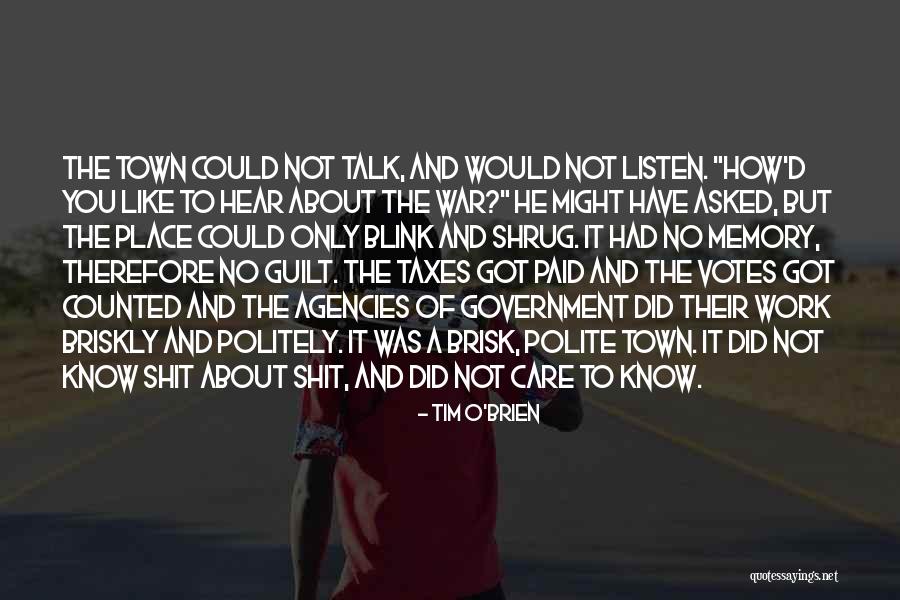 Polite Talk Quotes By Tim O'Brien Polite Talk Quotes By Tim O'Brien