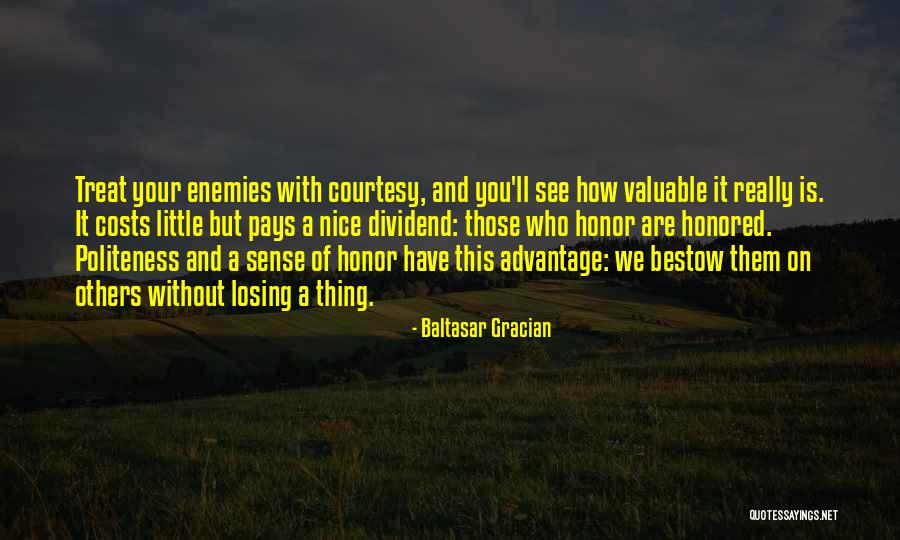 Politeness And Courtesy Quotes By Baltasar Gracian Politeness And Courtesy Quotes By Baltasar Gracian
