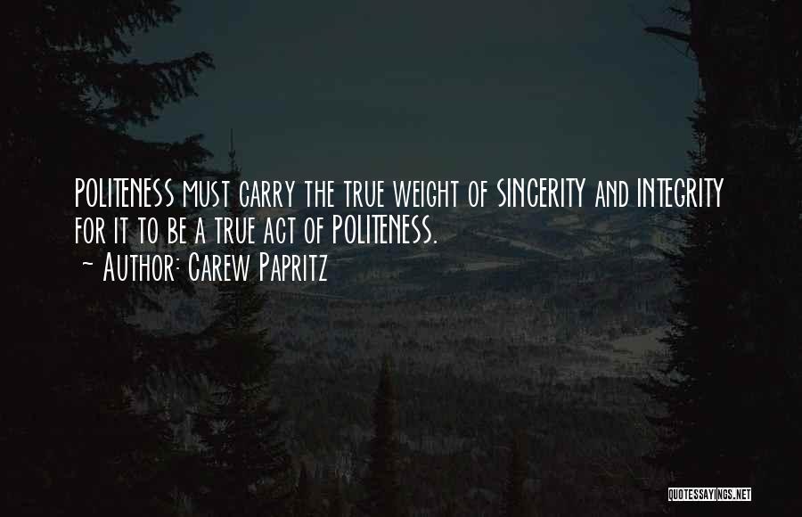 Politeness-kids Quotes By Carew Papritz