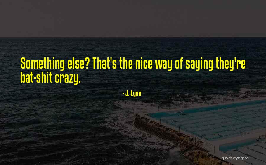 Politeness Quotes By J. Lynn Politeness Quotes By J. Lynn