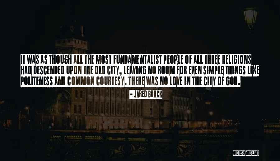 Politeness Quotes By Jared Brock Politeness Quotes By Jared Brock