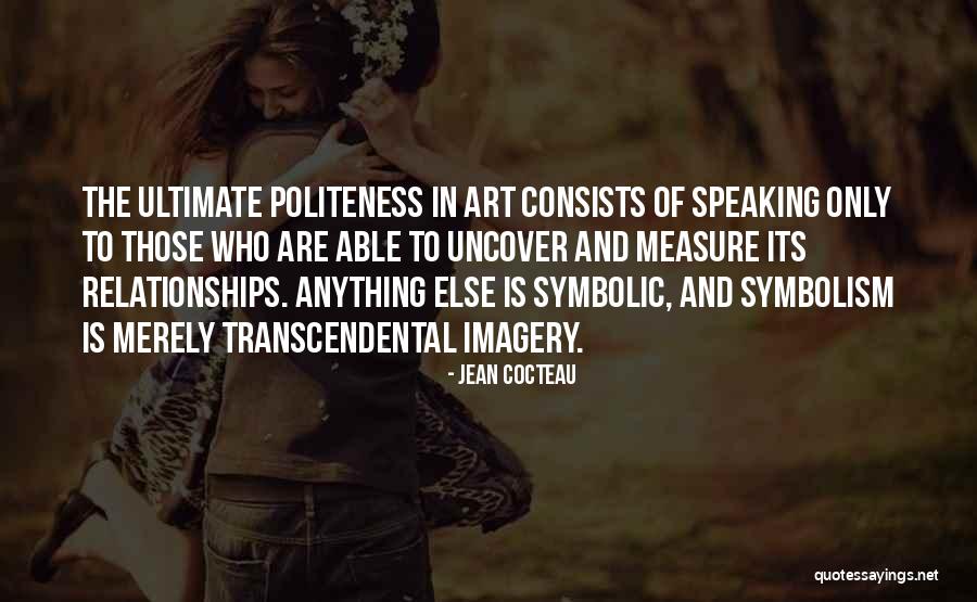 Politeness Quotes By Jean Cocteau