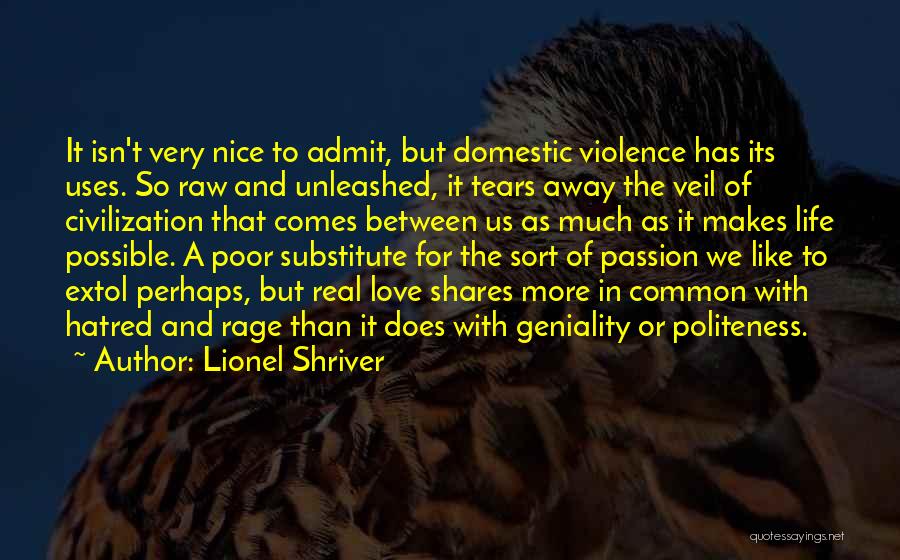 Politeness Quotes By Lionel Shriver