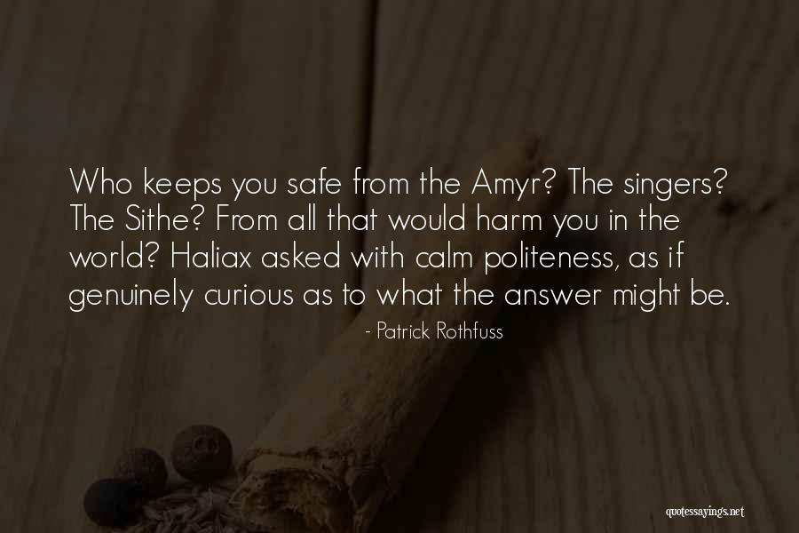 Politeness Quotes By Patrick Rothfuss