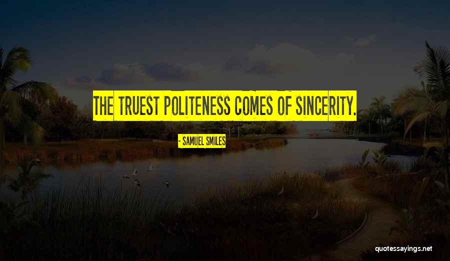 Politeness Quotes By Samuel Smiles