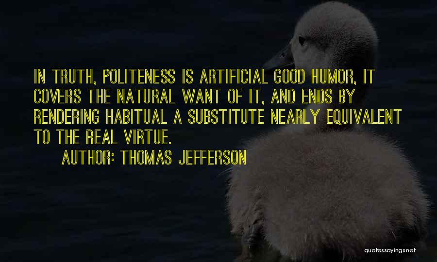 Politeness Quotes By Thomas Jefferson