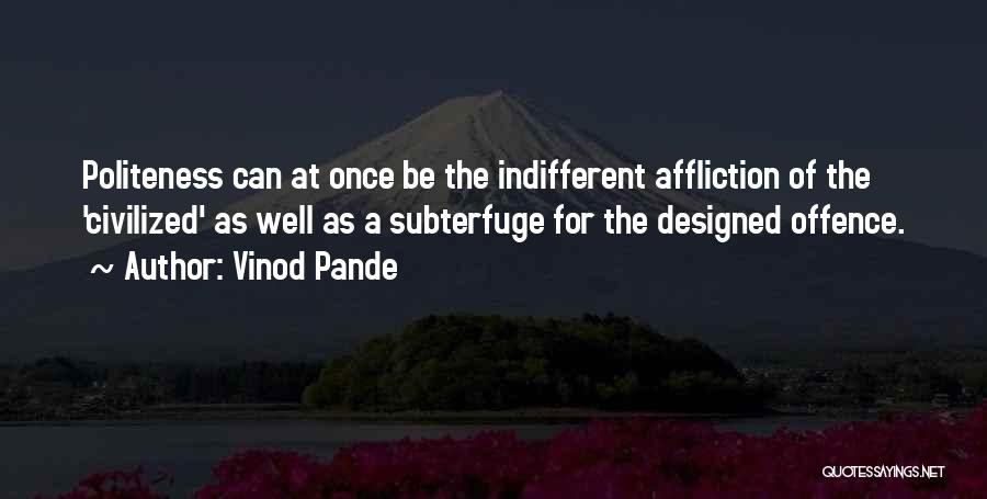 Politeness Quotes By Vinod Pande