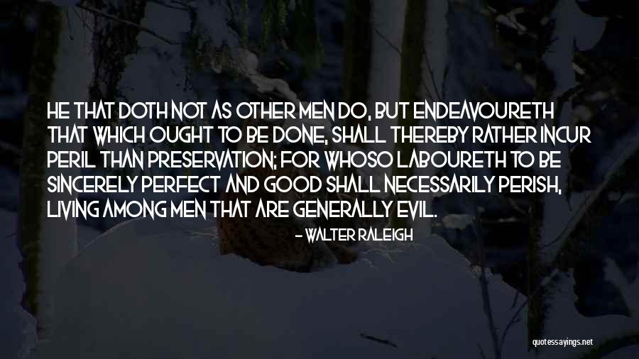 Politeness Vs Sincere Quotes By Walter Raleigh Politeness Vs Sincere Quotes By Walter Raleigh