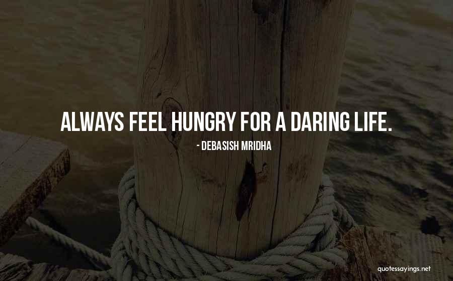 Politer Or More Polite Quotes By Debasish Mridha Politer Or More Polite Quotes By Debasish Mridha