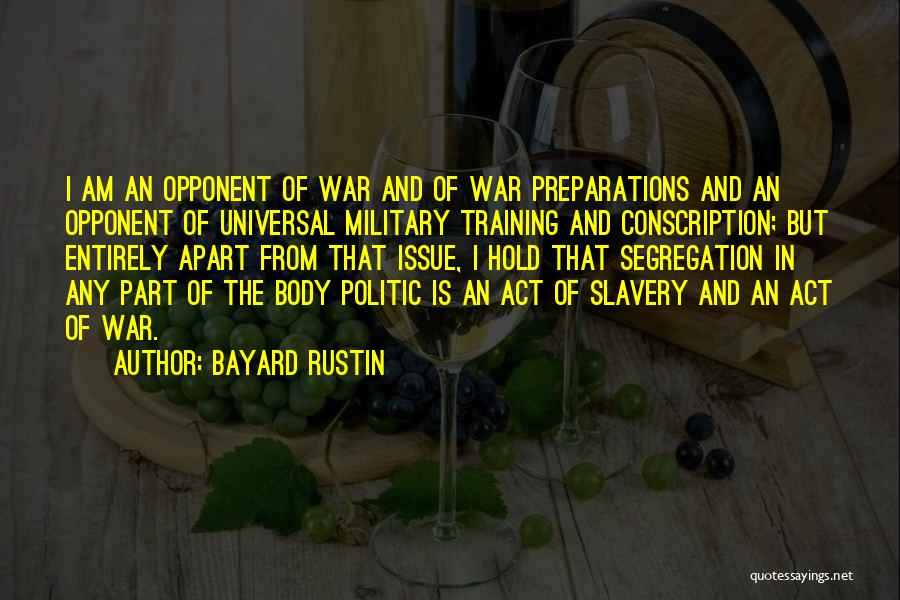 Politic Quotes By Bayard Rustin