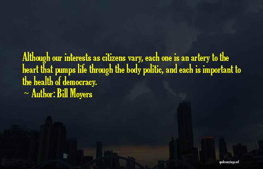 Politic Quotes By Bill Moyers