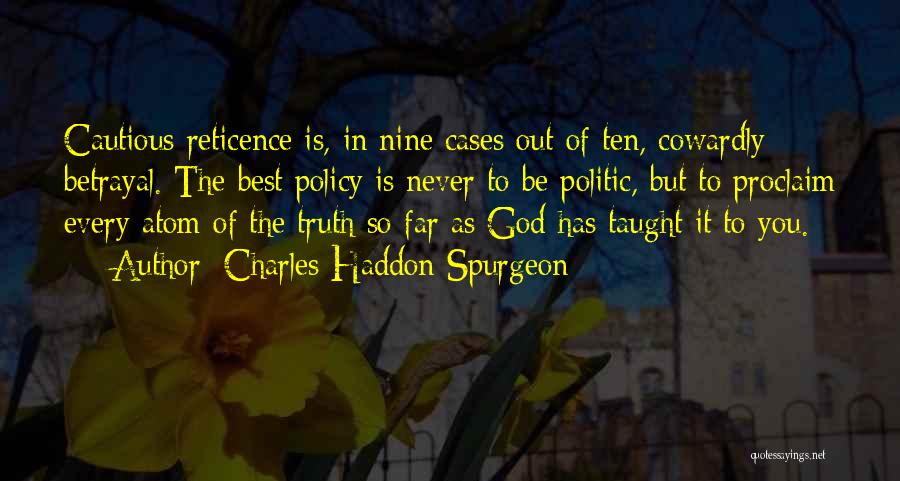 Politic Quotes By Charles Haddon Spurgeon