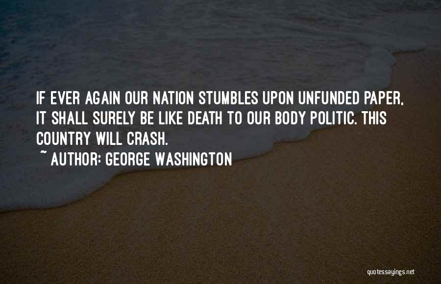 Politic Quotes By George Washington