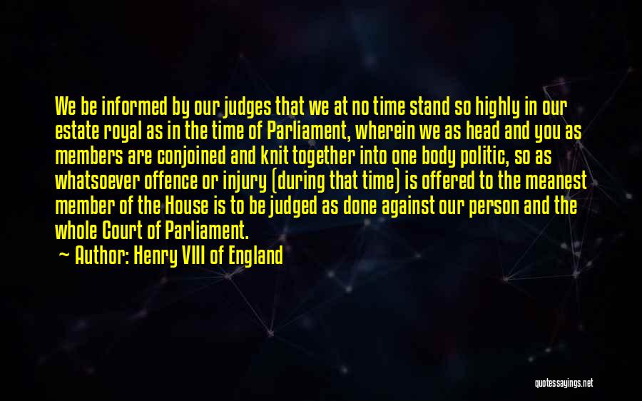 Politic Quotes By Henry VIII Of England