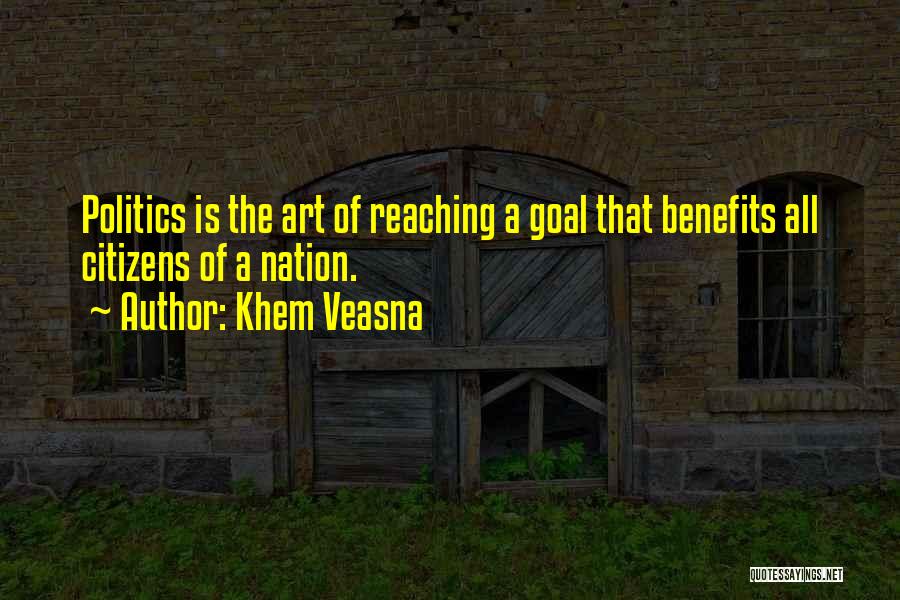 Politic Quotes By Khem Veasna