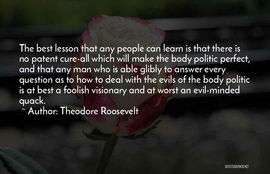 Politic Quotes By Theodore Roosevelt