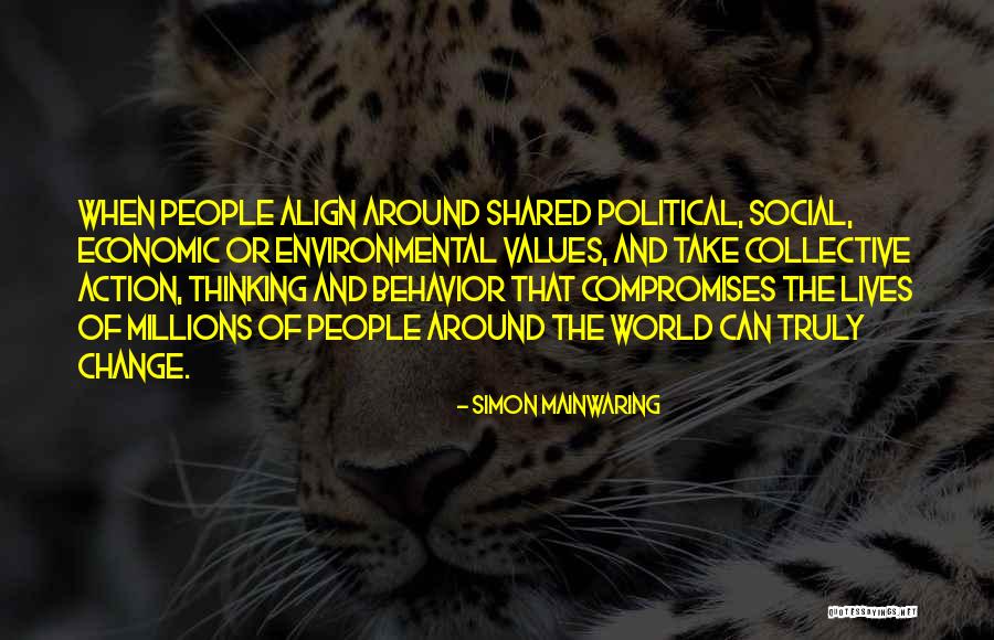Political Action Quotes By Simon Mainwaring Political Action Quotes By Simon Mainwaring