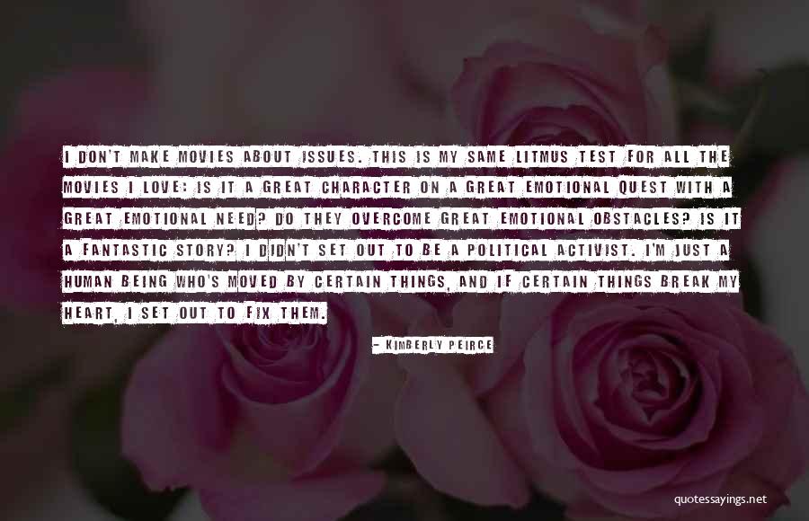 Political Activist Quotes By Kimberly Peirce Political Activist Quotes By Kimberly Peirce