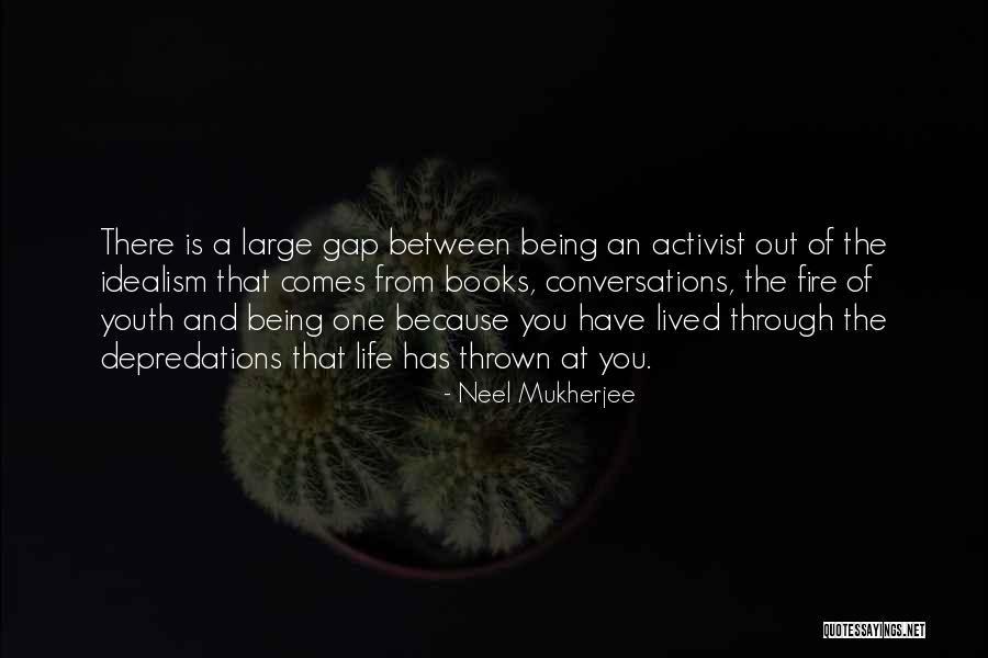 Political Activist Quotes By Neel Mukherjee Political Activist Quotes By Neel Mukherjee