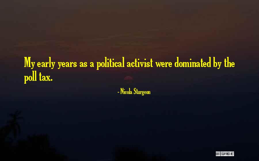 Political Activist Quotes By Nicola Sturgeon Political Activist Quotes By Nicola Sturgeon