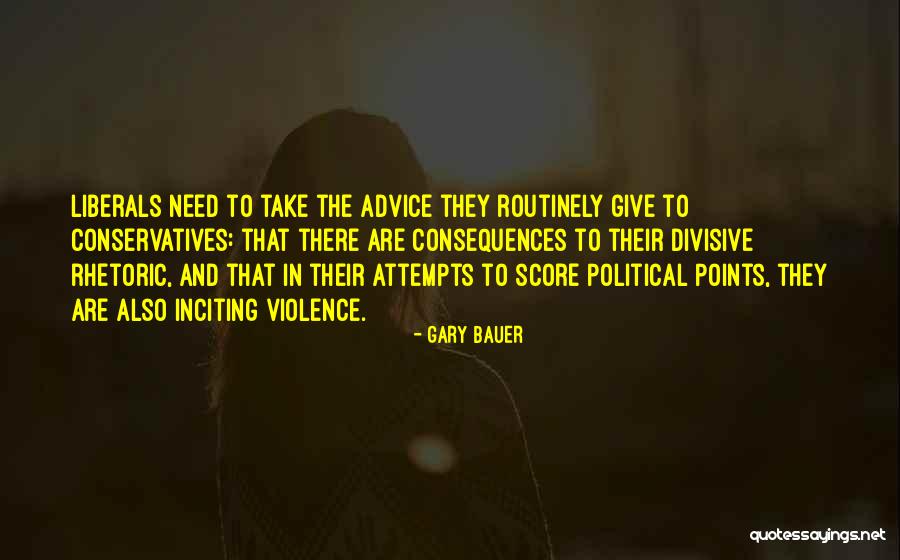 Political Advice Quotes By Gary Bauer Political Advice Quotes By Gary Bauer