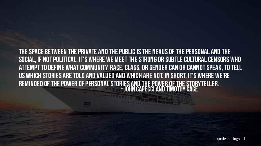 Political Advocacy Quotes By John Capecci And Timothy Cage