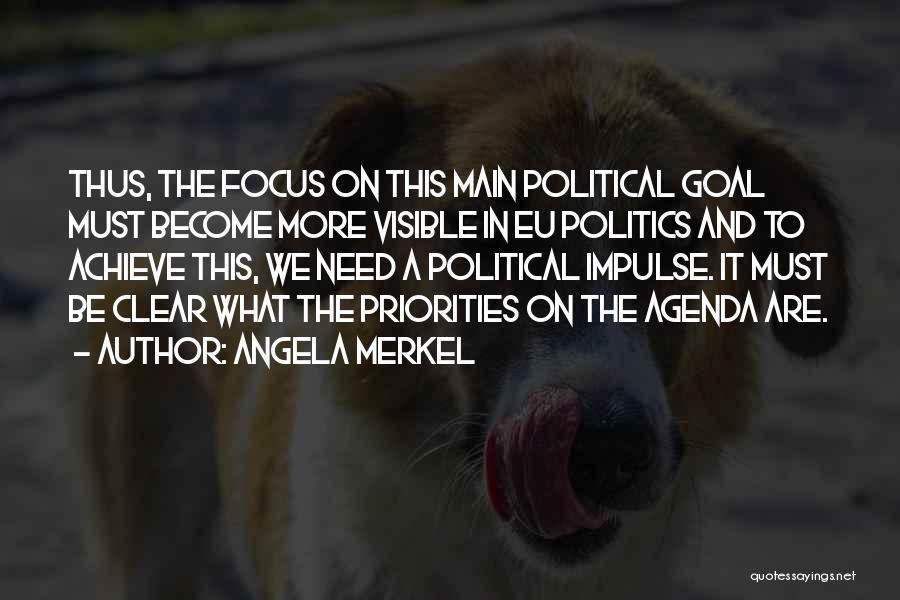 Political Agenda Quotes By Angela Merkel