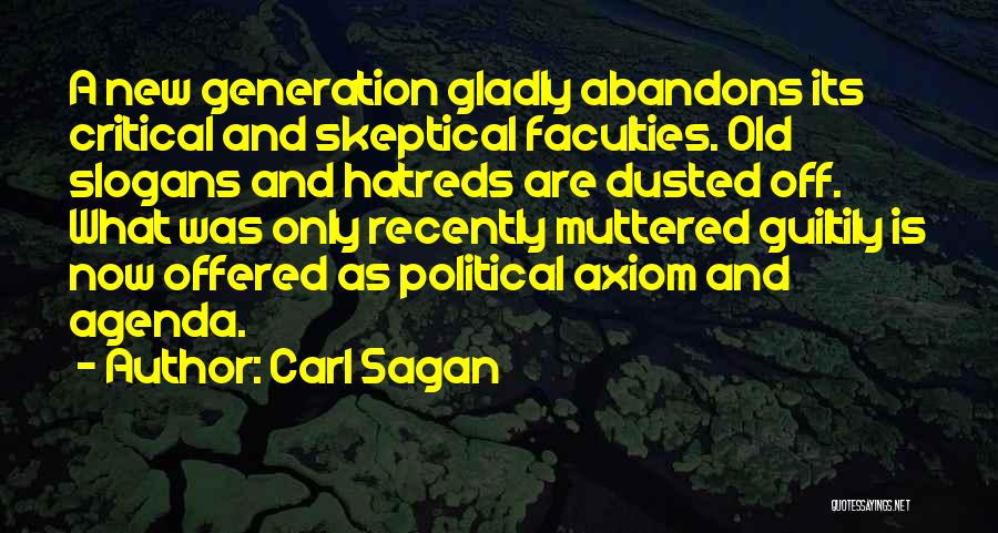 Political Agenda Quotes By Carl Sagan