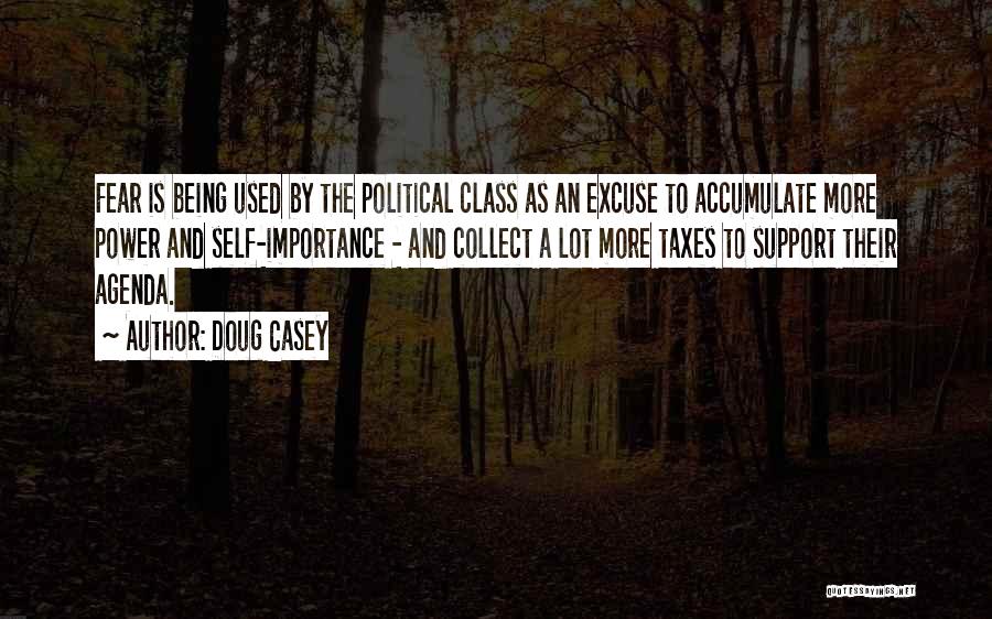 Political Agenda Quotes By Doug Casey