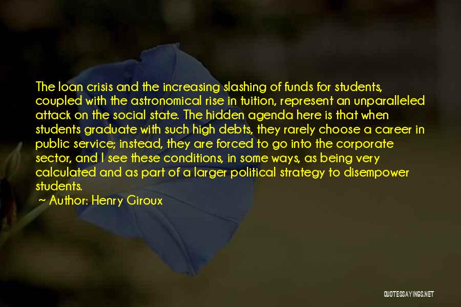 Political Agenda Quotes By Henry Giroux
