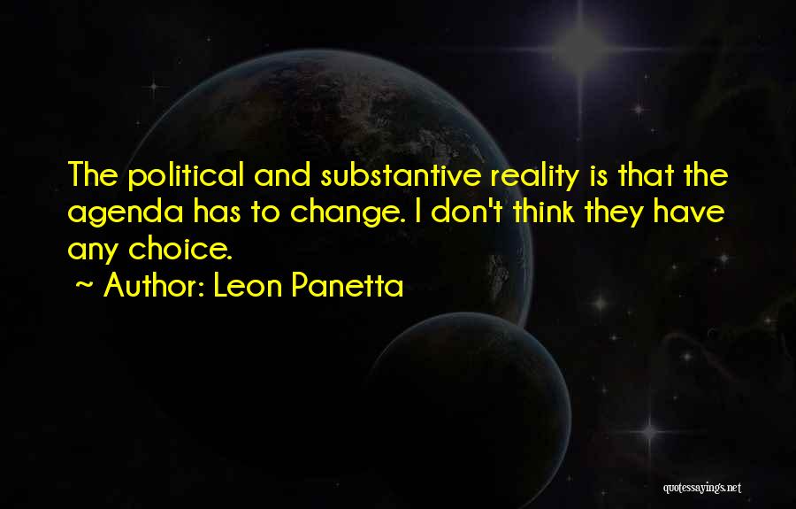 Political Agenda Quotes By Leon Panetta