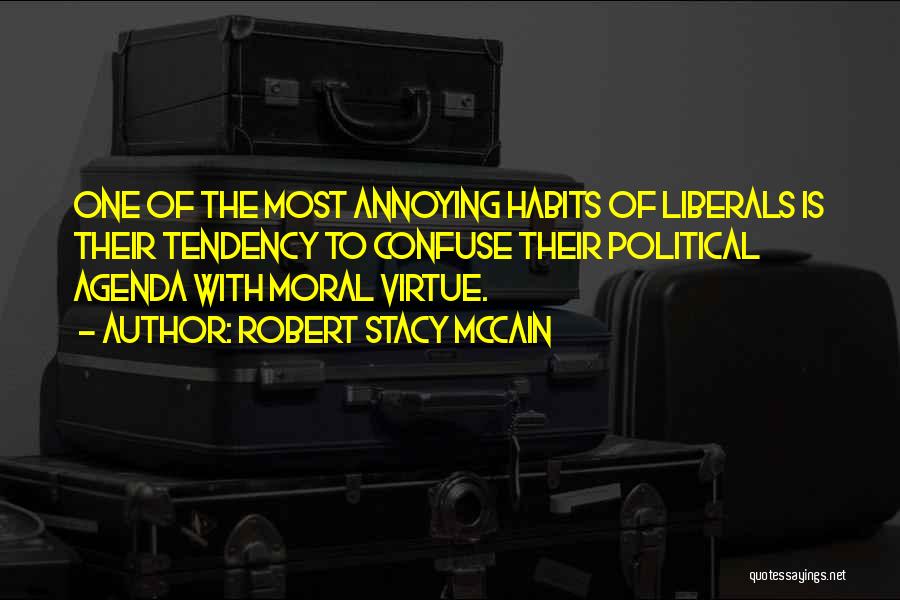 Political Agenda Quotes By Robert Stacy McCain