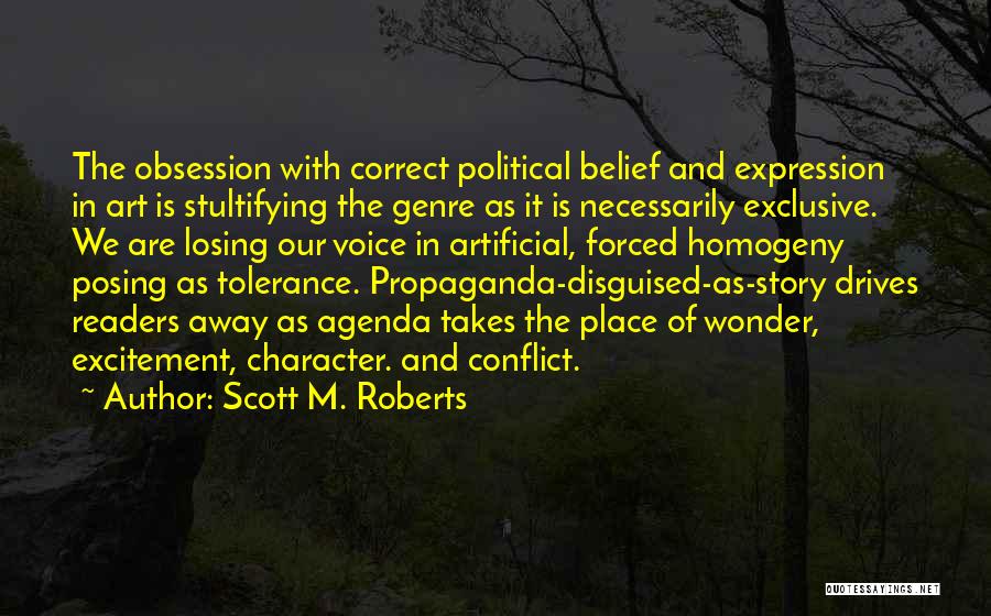 Political Agenda Quotes By Scott M. Roberts