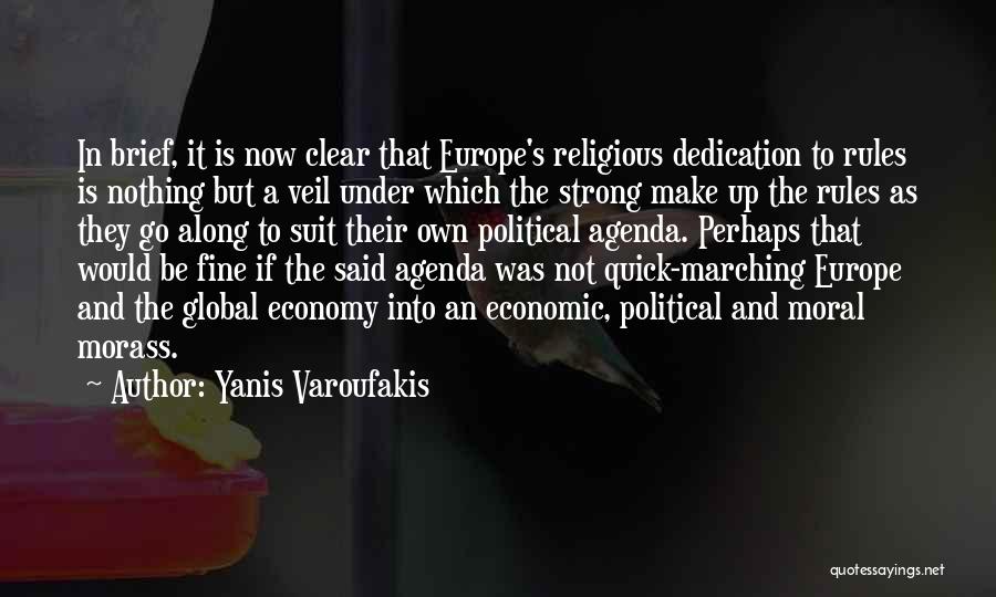 Political Agenda Quotes By Yanis Varoufakis