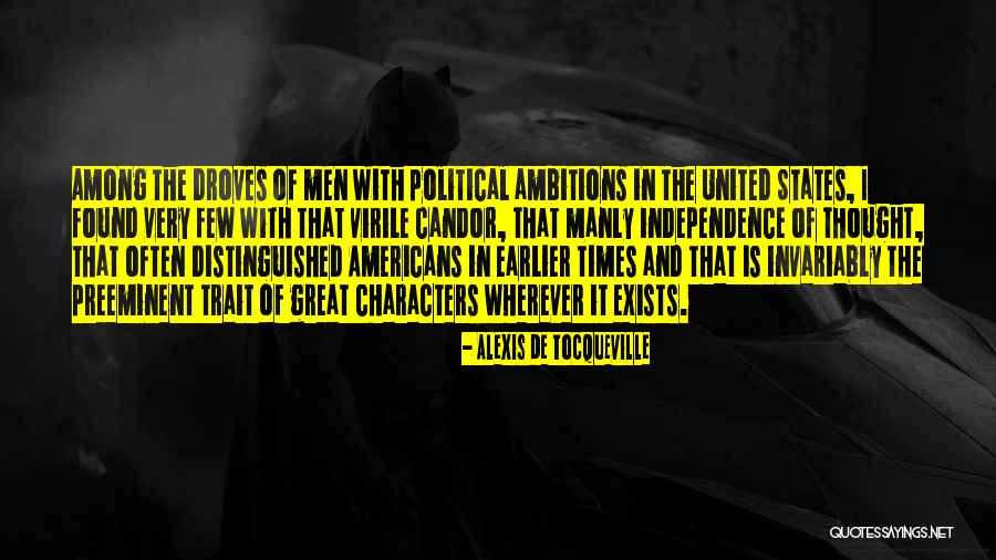 Political Ambition Quotes By Alexis De Tocqueville Political Ambition Quotes By Alexis De Tocqueville