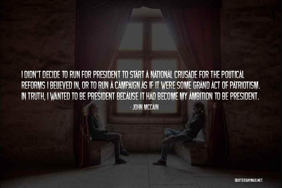 Political Ambition Quotes By John McCain Political Ambition Quotes By John McCain