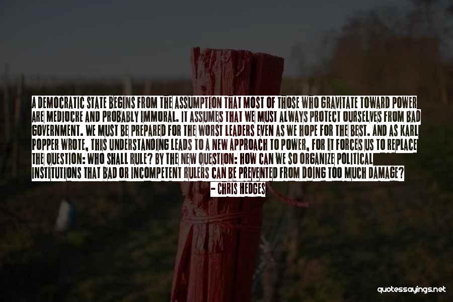 Political Approach Quotes By Chris Hedges Political Approach Quotes By Chris Hedges