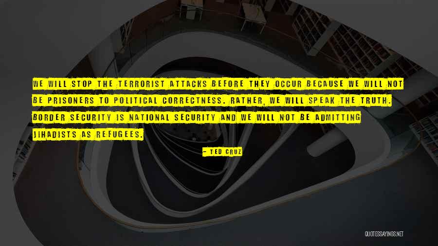 Political Attacks Quotes By Ted Cruz Political Attacks Quotes By Ted Cruz