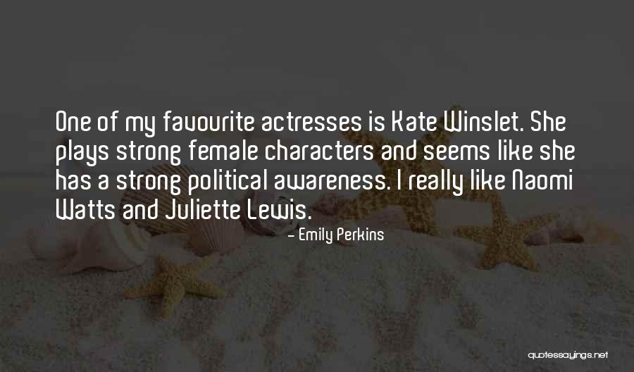 Political Awareness Quotes By Emily Perkins Political Awareness Quotes By Emily Perkins