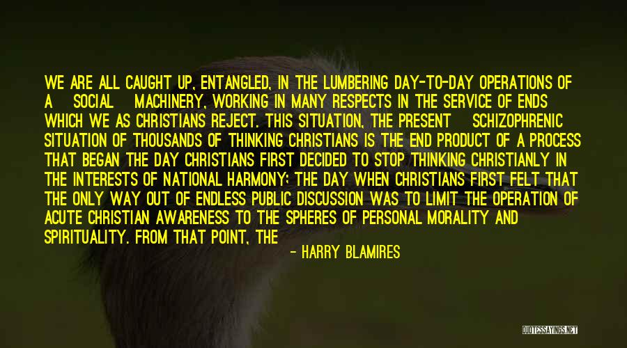 Political Awareness Quotes By Harry Blamires Political Awareness Quotes By Harry Blamires