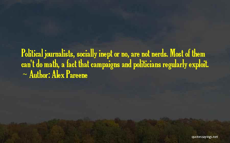 Political Campaigns Quotes By Alex Pareene