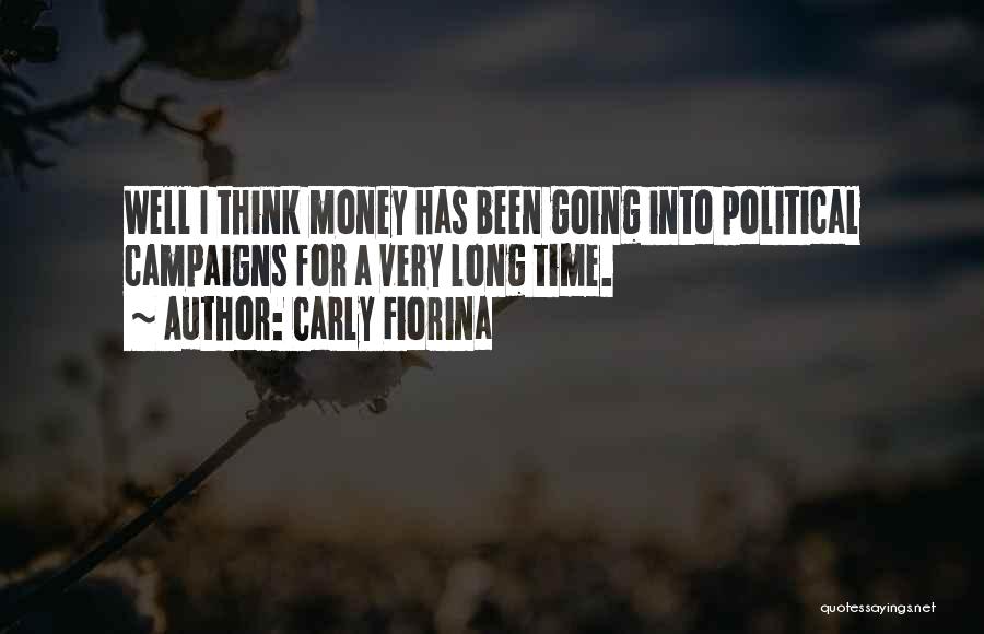 Political Campaigns Quotes By Carly Fiorina